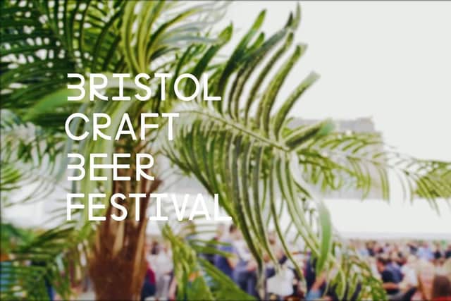 Bristol Craft Beer Festival is set to be a big one this year on the harbourside